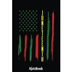 Independently published Junenth Celebrate Black Freedom USA Flag Black History Notebook: Peace Love Juneteenth Notebook,Classy Gift to Celebrate this Special Event, Premium Matte Finish