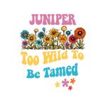 Independently published JUNIPER Too Wild To Be Tamed: Personalized Notebook Lined Note Pad for Women Named JUNIPER