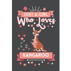 Independently published Just A Girl Who Loves Kangaroo: Cute And Nice Composition Notebook For Kangaroo Lovers, Notebook To Write Notes For Girl, Kids, Women And Children ... Day, Birthday And Halloween Day etc.