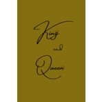 Independently published King and queen: King and queen, Crown, queen notebook, notebook golden cover