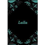 Independently published Laila: Vorname auf dem Cover, Schönes Tagebuch Geschenk zum Geburtstag für Laila