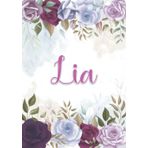 Independently published Lia: Taccuino A5 | Nome personalizzato Lia | Regalo di compleanno per moglie mamma sorella figlia ... | Design: decorazione floreale | 120 pagine a righe, piccolo formato A5 (14.8 x 21 cm)