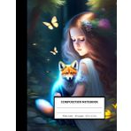 Independently published Little Girl and Small Fox | Composition Notebook : Wide ruled 100 pages 8.5 x 11 inches | Nice Gifts for Teens .: School Supplies: Inspired by 100 Lined Paper for Boys, Girls and Students.