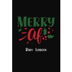 Independently published Merry Af: Baby Log Book Daily Tracker,Christmas Theme,Record Sleep,Feed,Diapers,Activities And Supplies Needed.Perfect For New Parents Or Nannies In ... Intensive Care Unit.Size 6x9 inch,120 Page.
