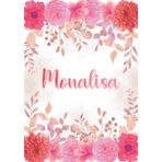 Independently published Monalisa: Taccuino A5 | Nome personalizzato Monalisa | Regalo di compleanno per moglie, mamma, sorella, figlia ... | Design: giardino floreale | 120 ... formato A5 (14.8 x 21 cm) (Italian Edition)