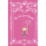 Independently published My Cute Secret Journal: Diary for Girls or Women for Writing or Journaling 5.5" x 8.5" 100 Lined Pages Pink Paperback