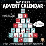 Independently published My First Advent Calendar, High Contrast Baby Book for Newborns, 0-12 Months: Christmas Countdown Calendar for New Babies | Black and White Baby Book from Birth | Visual Stimulation Images