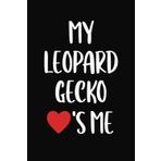 Independently published My Leopard Gecko Loves Me: Funny Gag Gift for Gecko Lover | Great Present for Lizard Owner Mom Dad Friends | Perfect Blank Lined Notebook for Writing ... | 120 College Ruled Pages Size 6x9 Inches