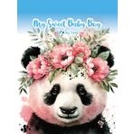 Independently published My Sweet Baby Boy, Baby Daily Logbook: Cute Panda Arts Journal for Baby Routine Tracking, Feeding, Sleep, Diapers, Mood, Activities for New Mom, You Feel More in Control of Your Baby's Care.