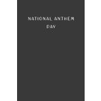 Independently published National Anthem Day: Gift to celebrate this special and important Event, 100 Pages with Timeline, 6"x9", Premium Matte Finish