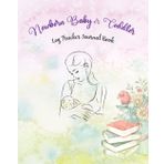 Independently published Newborn Baby or Toddler Log Tracker Journal Book: Record Sleep, Eating Schedule, Diapers, Activity, Notes, Mood, and Changes, Parents, Daycare, and Caregivers.