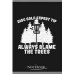 Independently published Notebook: Disc Golf Frisbee Golf 27: A Perfect Gifts 120 Pages 6x9 Inches| Notebook, Journal, Planner, Diary