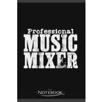 Independently published Notebook: Music Mixer DJ Gift Disc Jockey Party Festival: Gratitude Notebook 120 Pages, 6x9 Journal Gift for Family, Friend and Yourself