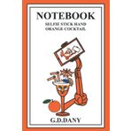 Independently published NOTEBOOK SELFIE STICK HAND ORANGE COCKTAIL