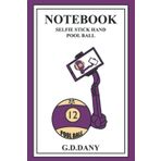 Independently published NOTEBOOK SELFIE STICK HAND POOL BALL