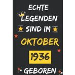 Independently published NOTIZBUCH, ECHTE LEGENDEN SIND IM Oktober 1936 GEBOREN: 110 Seiten Notizbuch als witziges Geschenk zum Geburtstag, Geschenk zum 86. Geburtstag für ... in der Sperre hatte, Geschenk für ihn/sie.