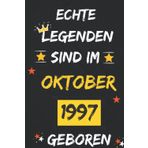 Independently published NOTIZBUCH, ECHTE LEGENDEN SIND IM Oktober 1997 GEBOREN: 110 Seiten Notizbuch als witziges Geschenk zum Geburtstag, Geschenk zum 25. Geburtstag für ... in der Sperre hatte, Geschenk für ihn/sie.