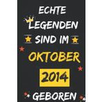 Independently published NOTIZBUCH, ECHTE LEGENDEN SIND IM Oktober 2014 GEBOREN: 110 Seiten Notizbuch als witziges Geschenk zum Geburtstag, Geschenk zum 8. Geburtstag für ... in der Sperre hatte, Geschenk für ihn/sie.