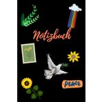 Independently published Notizbuch: Ein cooles Notizbuch mit Friedensmotiven, liniert, 120 Seiten. Ideal für Mamas, Omas, Papas, Opas, Kinder, Friedensstifter(in) (German Edition)
