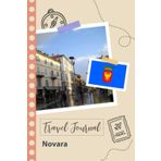 Independently published Novara Travel Journal: A Fun Travel Planner to Record your Trip to Italy for Couples, Men, and Women with Prompts and Checklists.
