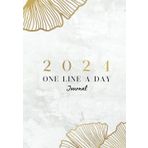 Independently published One Line A Day Journal for 2024 - Gold Flowers - 5.8" x 8.3" A5 - Goal Setting, Monthly Review, Lined Pages