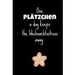 Independently published One Plätzchen a day keeps the Weihnachtsstress away - witziges Notizbuch für Weihnachten: | "Eins? Und was ist mit dem Glühwein?!" - Notizheft, ... lustiges Geschenk für die Weihnachtszeit