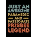 Independently published Paramedic Frisbee legend retro: 6"x9", Notes, Notebook, Journal, Diary, 120 Pages lined, Paperback Cover