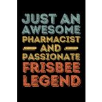 Independently published Pharmacist Frisbee legend retro: 6"x9", Notes, Notebook, Journal, Diary, 120 Pages lined, Paperback Cover