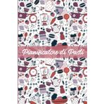 Independently published Pianificatore Di Pasti: Agenda per Pianificare i Pasti e Lista della Spesa - La Mia Agenda per Pianificare i Pasti - Agenda per Pianificare i Pasti - Diario Alimentare - Menu Settimanale