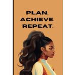 Independently published Plan. Achieve. Repeat.: Unleash Your Potential One Day At A Time Daily Productivity Planner/6x9 200 Pages