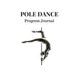 Independently published Pole Dance Progress Journal