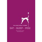 Independently published Pole dance weekly planner | Notebook journal agenda: Diario per tracciare figure, combo, workout e flexy