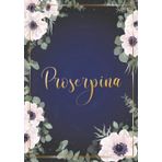 Independently published Proserpina: Taccuino A5 | Nome personalizzato Proserpina | Regalo di compleanno per moglie, mamma, sorella, figlia ... | Design: fiori | 120 pagine a ... formato A5 (14.8 x 21 cm) (Italian Edition)