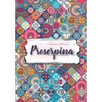 Independently published Proserpina: Taccuino A5 | Nome personalizzato Proserpina | Regalo di compleanno per moglie mamma sorella figlia ... | Design: fiori etnici | 120 pagine a righe, piccolo formato A5 (14.8 x 21 cm)