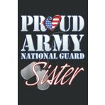 Independently published Proud Army National Guard Sister Usa Heart Flag: HEARTS JOURNAL: Planner, Diary, 6x9 120 Pages, Lined College Ruled Paper, Journal, Matte Finish Cover