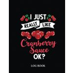 Independently published Recipe LogBook: Cranberry Sauce Recipe Relish Canned Jellied Sugar Berry 284 Pages 8,5 x 11"' Recipe Log Book Tracker | Best Gift For Cooking Lover.