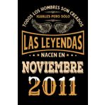 Independently published Regalo de 11 Cumpleaños Para Hombre : Las Leyendas Nacen en Noviembre 2011: Regalos de Cumpleaños Vintage Para El Marido Hermano Papá Amigos, Cumplir ... en Noviembre de 2011, Cuaderno de Cumpleaños.