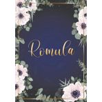 Independently published Romula: Taccuino A5 | Nome personalizzato Romula | Regalo di compleanno per moglie, mamma, sorella, figlia ... | Design: fiori | 120 pagine a righe, piccolo formato A5 (14.8 x 21 cm) (Italian Edition)