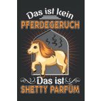 Independently published Shetland Pony Tagesplaner: Shetty Parfüm Shetlandpony Shetland-Pony/Kalender 2022 / Wochenplaner Tagesplaner Planer/Planungsbuch To-Do-Liste / 6x9 Zoll / 100 ausfüllbare Seiten (German Edition)