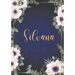 Independently published Silvana: Taccuino A5 | Nome personalizzato Silvana | Regalo di compleanno per moglie, mamma, sorella, figlia ... | Design: fiori | 120 pagine a righe, formato A5 (14.8 x 21 cm) (Italian Edition)