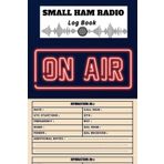 Independently published Small Ham Radio Log Book: Simple Amateur Radio Station Journal |Ham Radio Log Book Mini (6"x9") Small Size