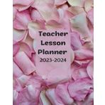 Independently published Teacher Lesson Planner 2023-2024: great tool to stay organized and make sure you're on top of everything in the classroom size: 8.5"x11" inshes 120 pages