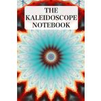 Independently published The Kaleidoscope Notebook: Gift journal with a colorful psychedelic kaleidoscope cover #9/34
