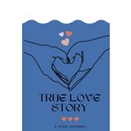 Independently published True Love Five Year Journal, 5 year journal, One Line a Day Journal, Memory Journal, Memory Dairy: True Love Five Year Journal, 5 year journal, One Line a Day Journal, Memory Journal, Memory Dairy