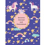 Independently published Unicorn Journal and Sketchbook: Unicorn Journal and Notebook for Girls,Composition Size (8.5"x11") - 100+ Pages Of Unicorn Sketchbook & Lined Paper! ... Easter Gift, an awesome surprise at anytime!