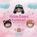 Independently published Vision Board Bastelbuch für schwarze Mädchen | über 350 Bilder: Kreativbuch ab 8 Jahre | Selbstvertrauen stärken, Dankbarkeit lernen und Ziele ... für Kinder mit dunkler Hautfarbe