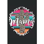 Independently published Western Cow Cactus Leopard Cheetha Serape Cowgirl Rodeo Mama: 6x9 - Dotgrid - 120 Pages Notebook