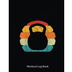 Independently published Workout Log Book: 70S 80S Retro Kettlebells Workout Gym Exercise Weightlifting | Gym Tracker Journal/Fitness Planner Log | 100 Pages - 8.5X11 Inches