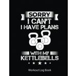 Independently published Workout Log Book: Kettlebell Beginner Workout Exercise Weights Training | Gym Tracker Journal/Fitness Planner Log | 100 Pages - 8.5X11 Inches