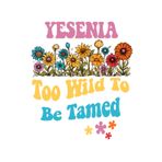 Independently published YESENIA Too Wild To Be Tamed: Personalized Notebook Lined Note Pad for Women Named YESENIA